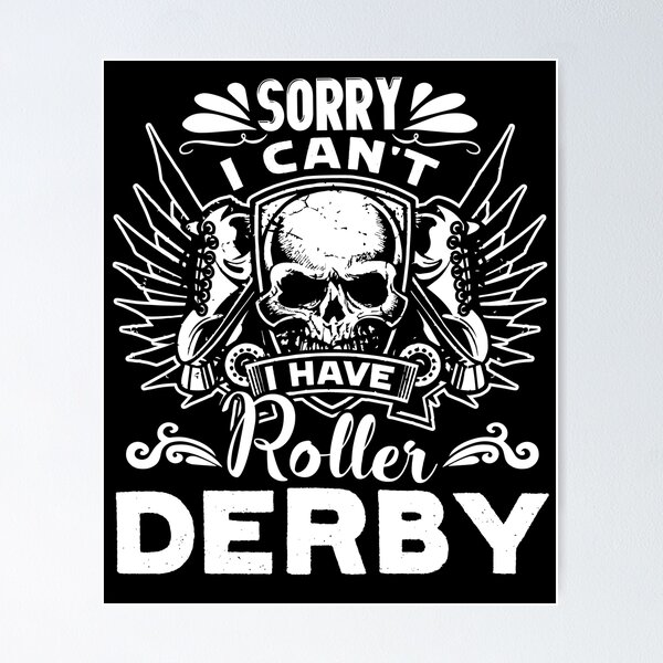 Item preview, Roller Derby - I Have Roller Derby designed and sold by UnknownArtistt.