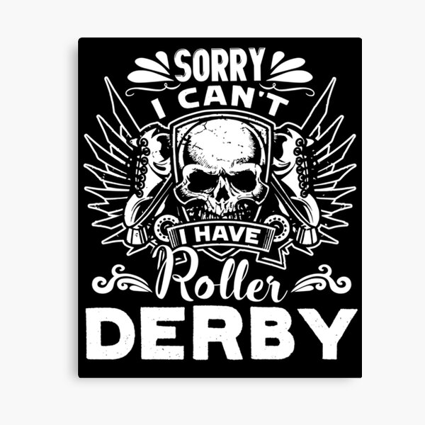 Item preview, Roller Derby - I Have Roller Derby designed and sold by UnknownArtistt.