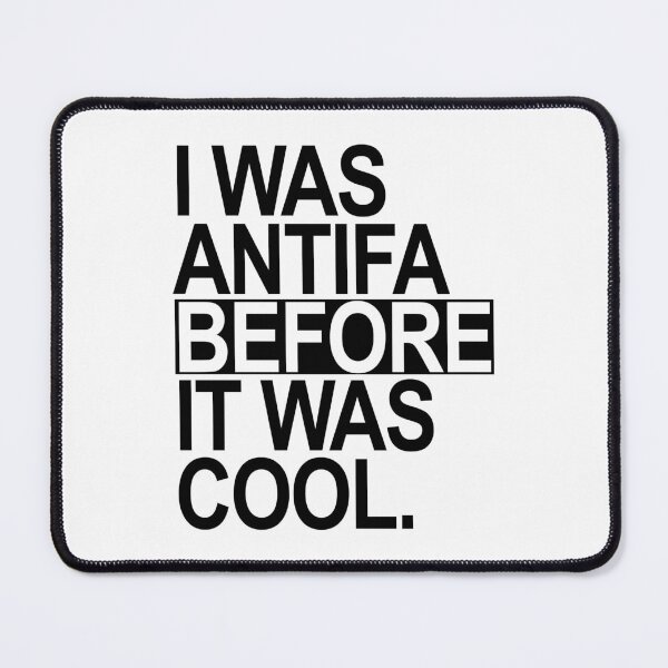 Item preview, I was ANTIFA before it was cool (black) designed and sold by Thelittlelord.