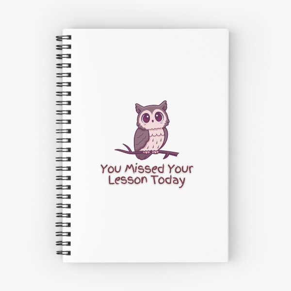 Item preview, You Missed Your Lesson Today Graphic    designed and sold by DalinCustom.