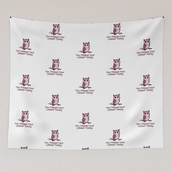 Item preview, You Missed Your Lesson Today Graphic    designed and sold by DalinCustom.