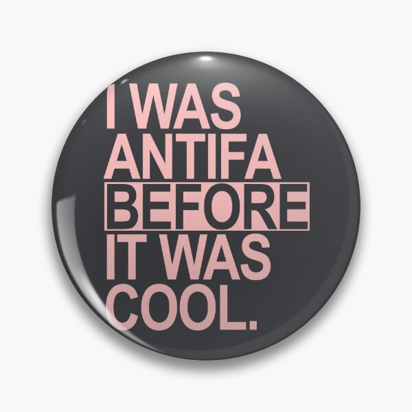 Item preview, I was ANTIFA before it was cool (pink) designed and sold by Thelittlelord.