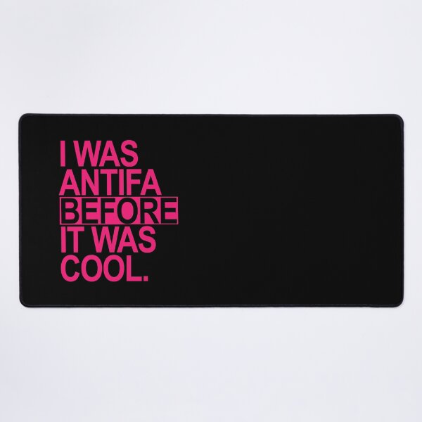Item preview, I was ANTIFA before it was cool (hot pink) designed and sold by Thelittlelord.
