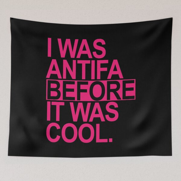Item preview, I was ANTIFA before it was cool (hot pink) designed and sold by Thelittlelord.