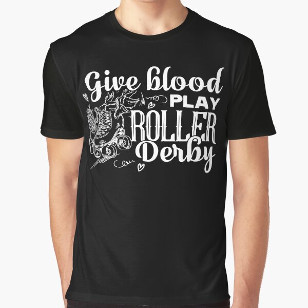 Item preview, Roller Derby - Give Blood And Play Roller Derby designed and sold by UnknownArtistt.