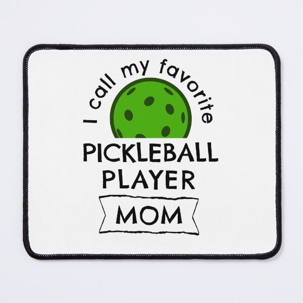 Item preview, I call my favorite pickleball player Mom designed and sold by hardscuffle.