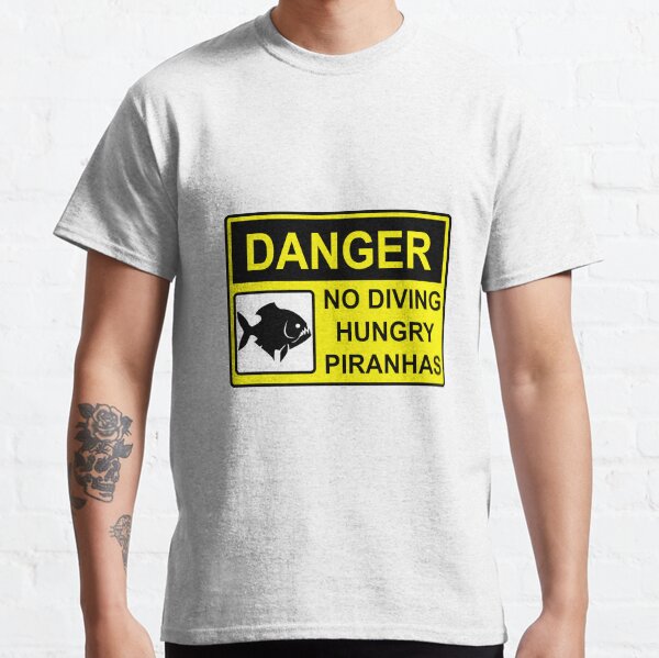 No diving sign/Hungry piranhas Classic T-Shirt