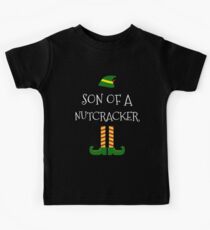 Son Of A Nutcracker Funny Christmas Elf TShirt Kids Tee