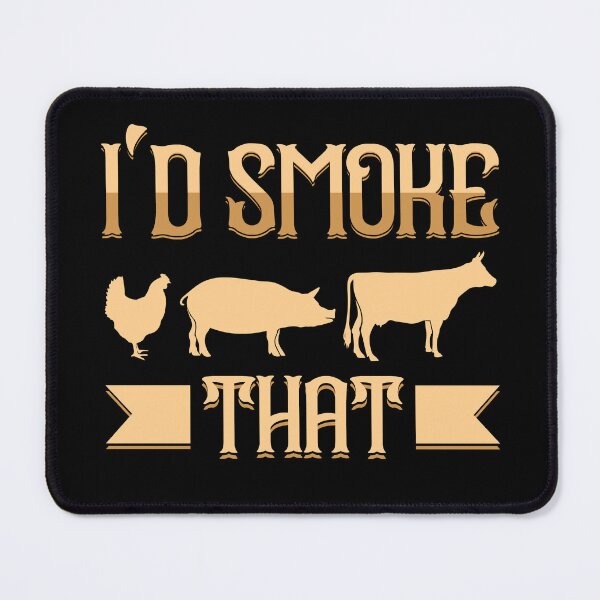Item preview, I'd Smoke That Grilling designed and sold by justie1977.