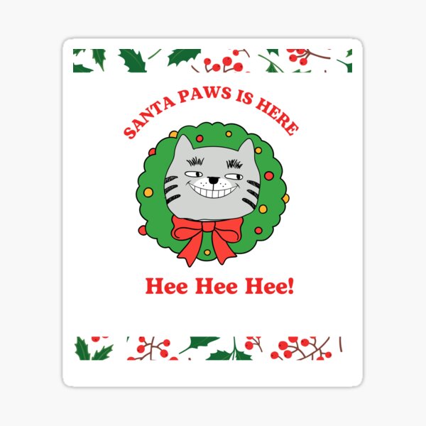 "Santa Paws Is Here, I believe in Santa Paws" Sticker for Sale by drsmith10t | Redbubble