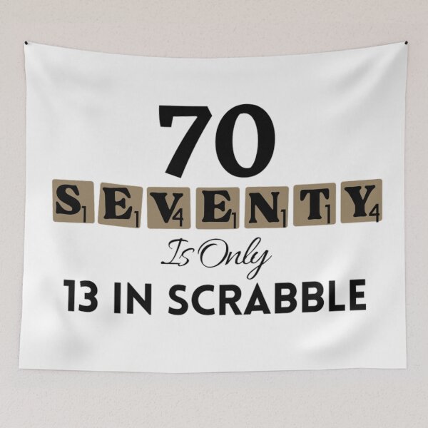 Item preview, 70 Seventy Is Only 13 In Scrabble Funny 70 th Birthday designed and sold by NishiiAgrawal.
