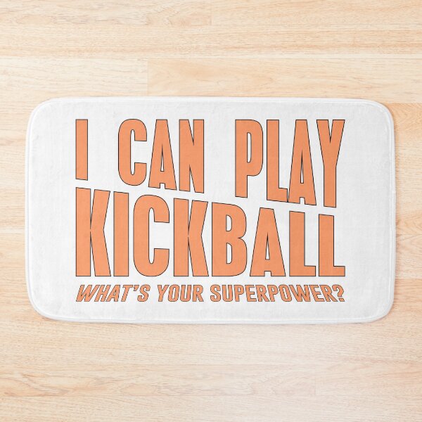 Item preview, kickball i can play kickball kickerball funny designed and sold by ramwebroom.