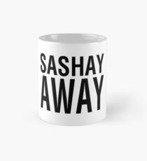 SASHAY WEG (BLK) Tasse (Standard)