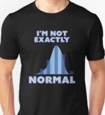 Camiseta unisex No soy exactamente normal