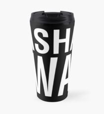 SASHAY AWAY (WH) Travel Mug
