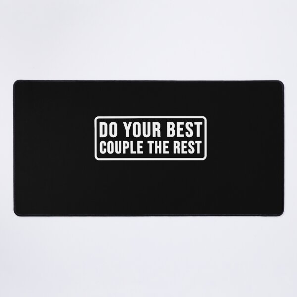 Item preview, construction phrase do your best couple the rest designed and sold by DisenyosDeMike.