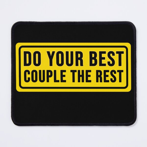Item preview, construction phrase do your best couple the rest designed and sold by DisenyosDeMike.