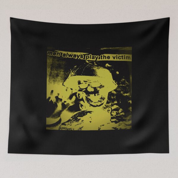 Item preview, men always play the victim designed and sold by weirdove.