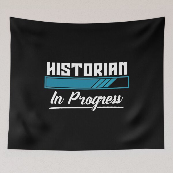 Item preview, Historian In Progress Historian Student Historians designed and sold by tshirtconcepts.