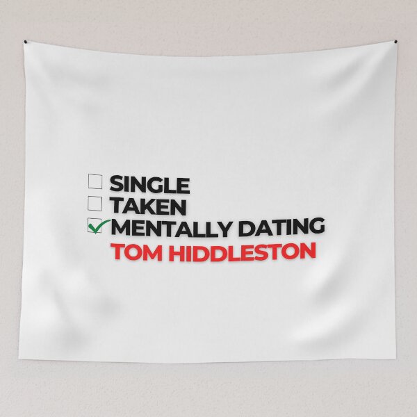 Item preview, Mentally Dating Tom Hiddleston designed and sold by Itsheartshop.