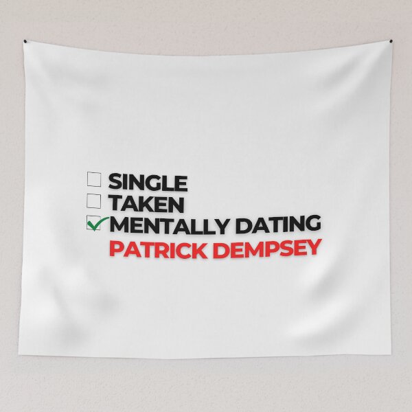 Item preview, Mentally Dating Patrick Dempsey designed and sold by Itsheartshop.