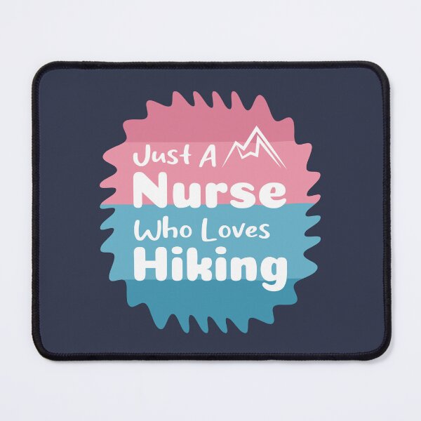 Item preview, Just A Nurse Who Loves Hiking designed and sold by THROUGH-LIFE.