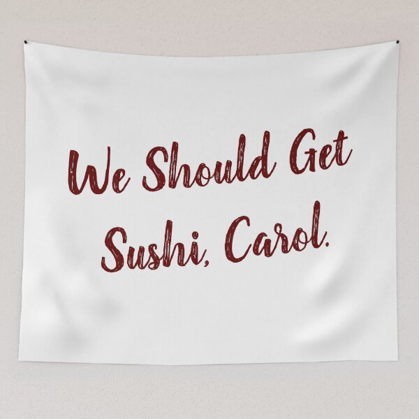 Item preview, We should get sushi carol designed and sold by Goldenrush.