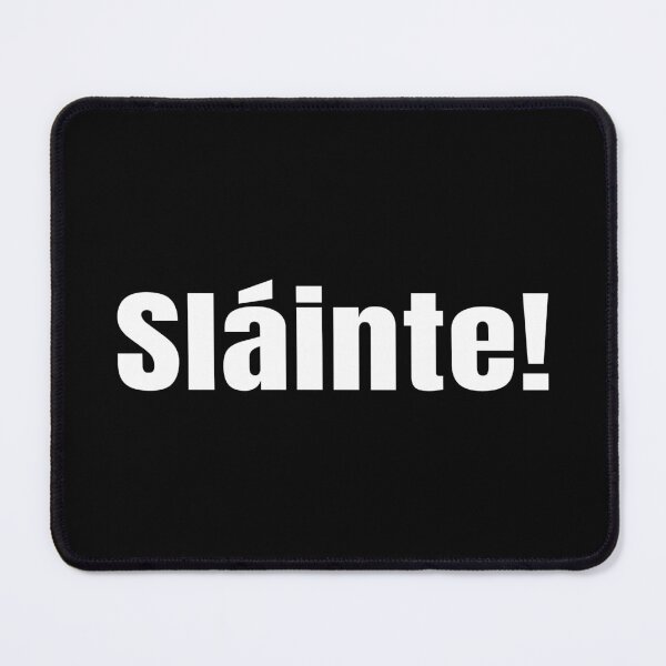 Item preview, Sláinte (Cheers) | Northern Irish Slang designed and sold by Supra Designs.
