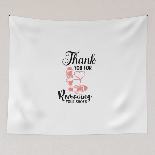 Item preview, thank-you-for-removing-your-shoes designed and sold by Usatazon on.