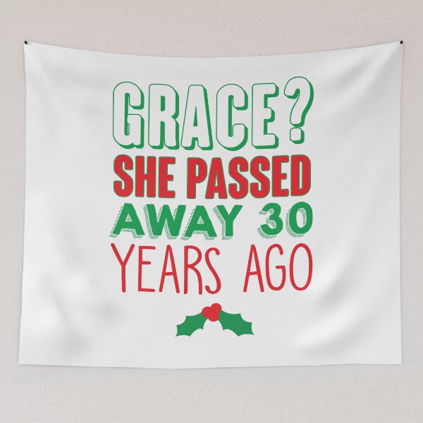 Item preview, Grace? She Passed Away 30 Years Ago designed and sold by kjanedesigns.