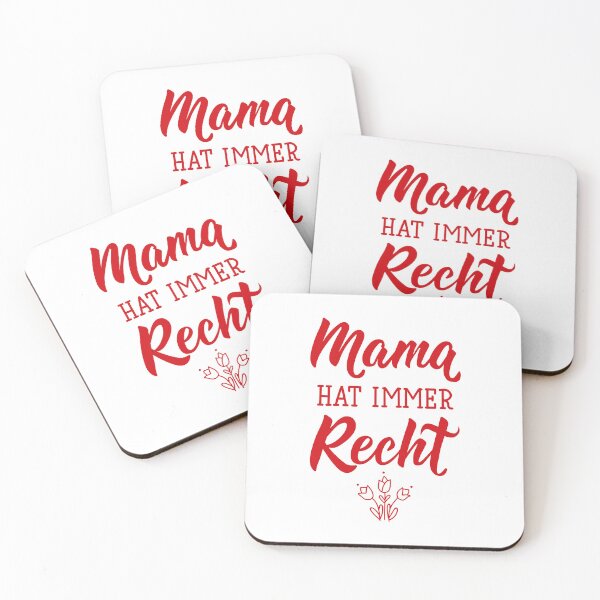 Item preview, Mama hat immer recht. German text: Mama is always right.  designed and sold by pidzam4e.
