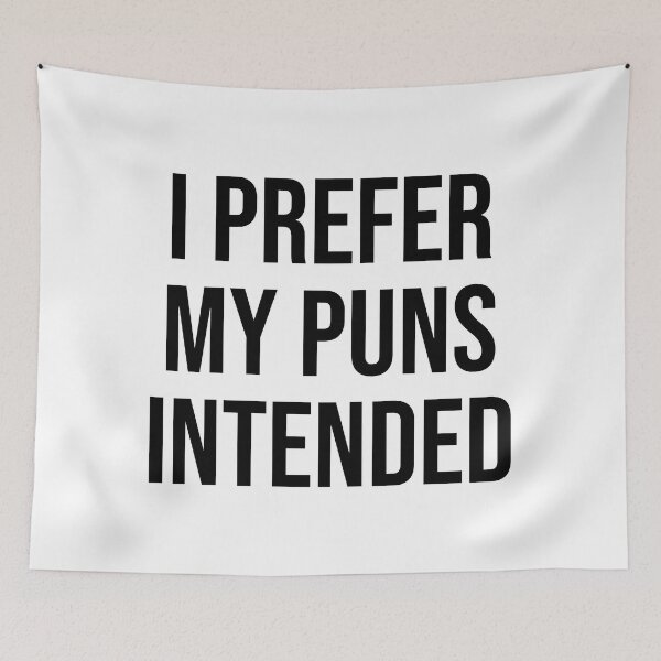 Item preview, I Prefer My Puns Intended designed and sold by svectormonster.