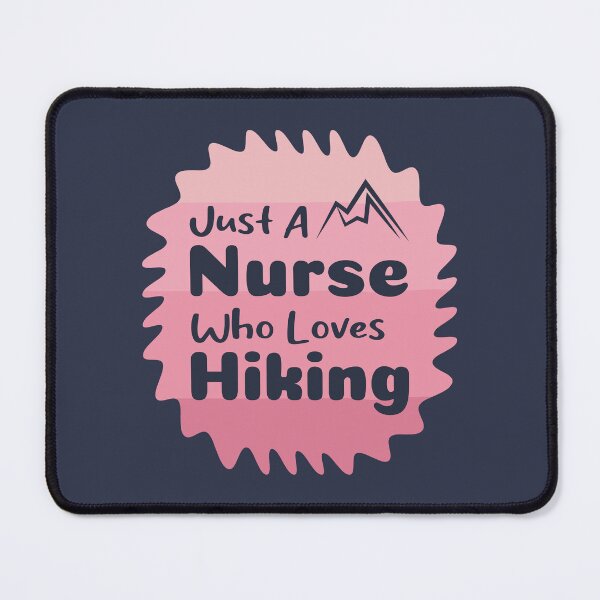 Item preview, Just A Nurse Who Loves Hiking designed and sold by THROUGH-LIFE.