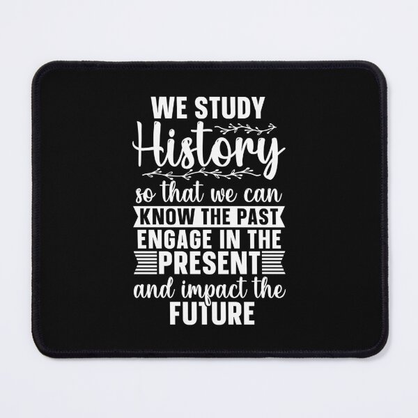 Item preview, Historian We Study History Historical Historians designed and sold by tshirtconcepts.