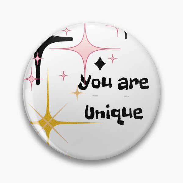 Item preview, You  are unique  designed and sold by RiseAbove22.
