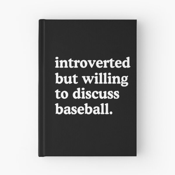 Item preview, Introverted But Willing To Discuss Baseball designed and sold by allysmar.