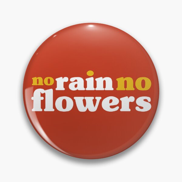 Item preview, no rain no flowers - yellow. designed and sold by rawlex.