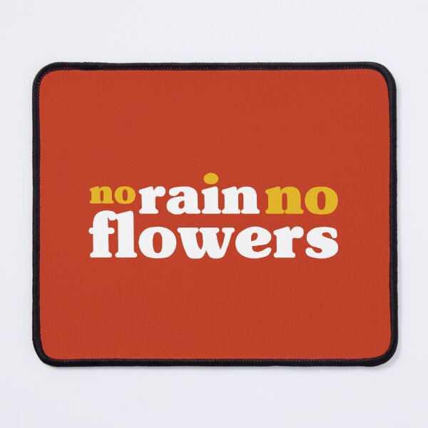 Item preview, no rain no flowers - yellow. designed and sold by rawlex.