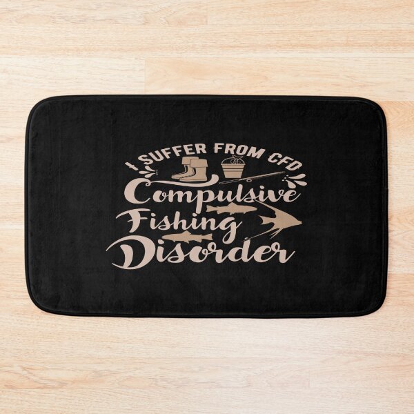 Item preview, I Suffer From CFD Compilsive Fishing Disorder designed and sold by phassystore.