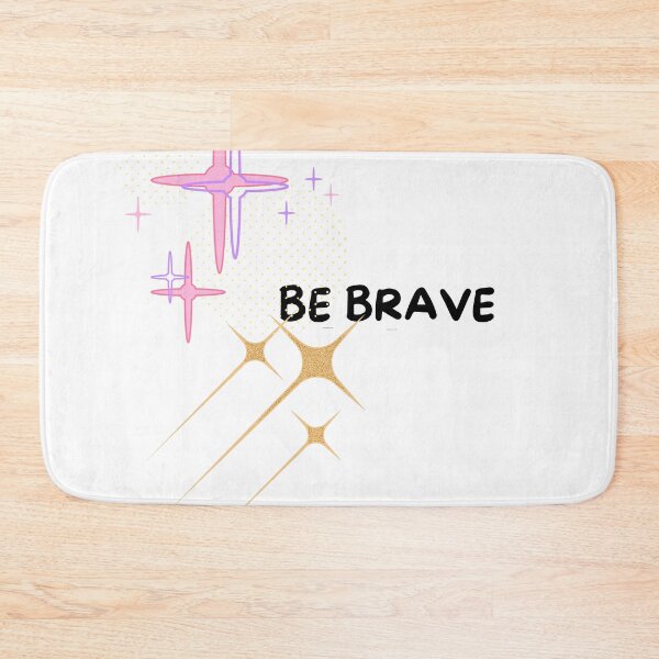 Item preview, Be brave  designed and sold by RiseAbove22.