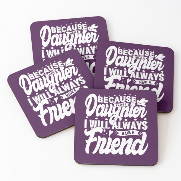 Item preview, Because I Have A Daughter I Will Always Have A Friend Gift For Daughter ,stepdaughter,daughter in law designed and sold by YAHIA-14.