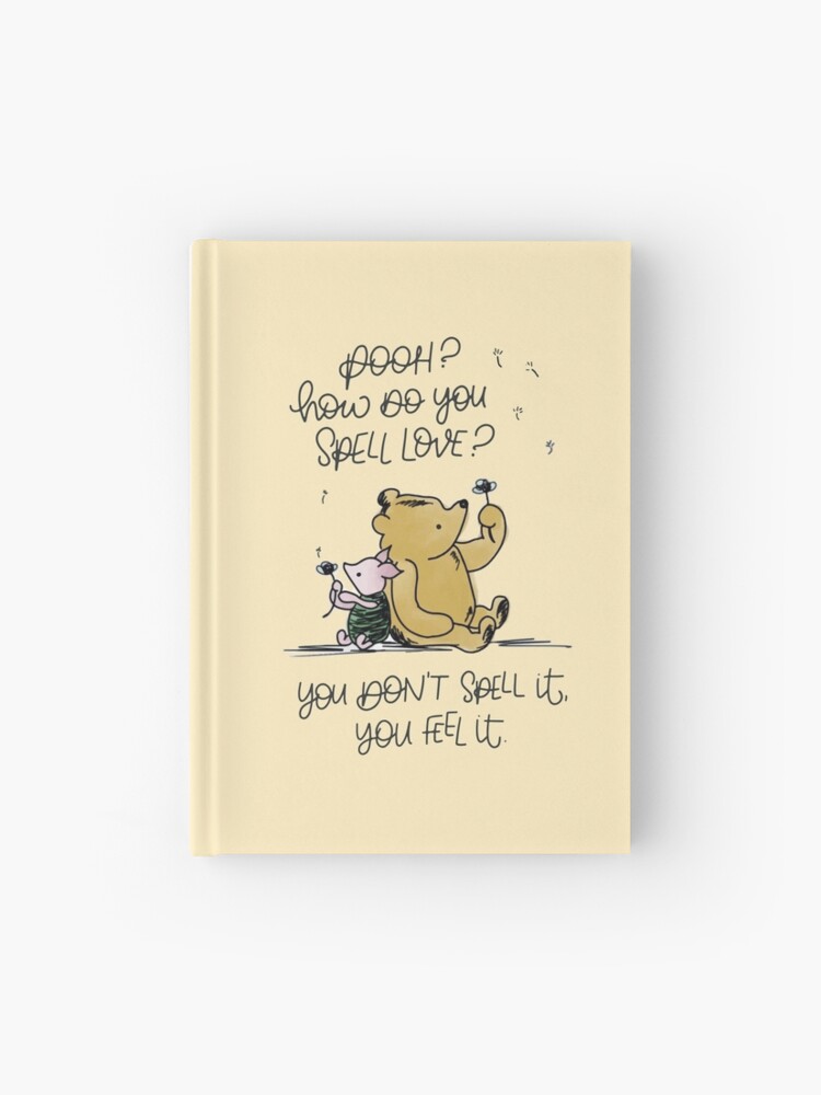 How Do You Spell Love?&quot; - Winnie the Pooh Quote&quot; Journal for Sale 