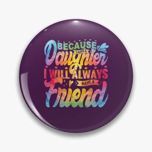 Item preview, Because I Have A Daughter I Will Always Have A Friend Gift For Daughter ,stepdaughter,daughter in law designed and sold by YAHIA-14.