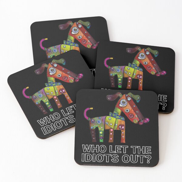 Item preview, Who let the idiots out designed and sold by arkantus.