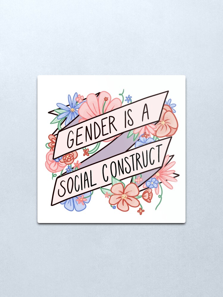 Alternate view of Gender Is A Social Construct Metal Print