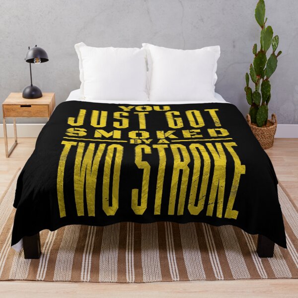 Item preview, You just got smoked by a Two Stroke designed and sold by starider.