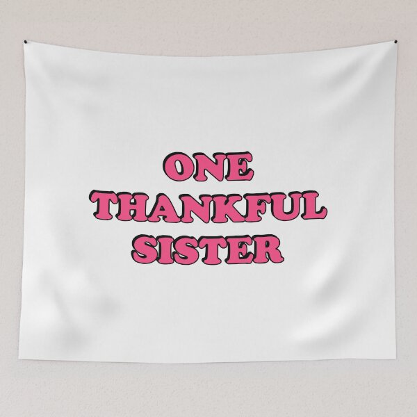 Item preview, One Thankful Sister designed and sold by Inspirationmotivation.