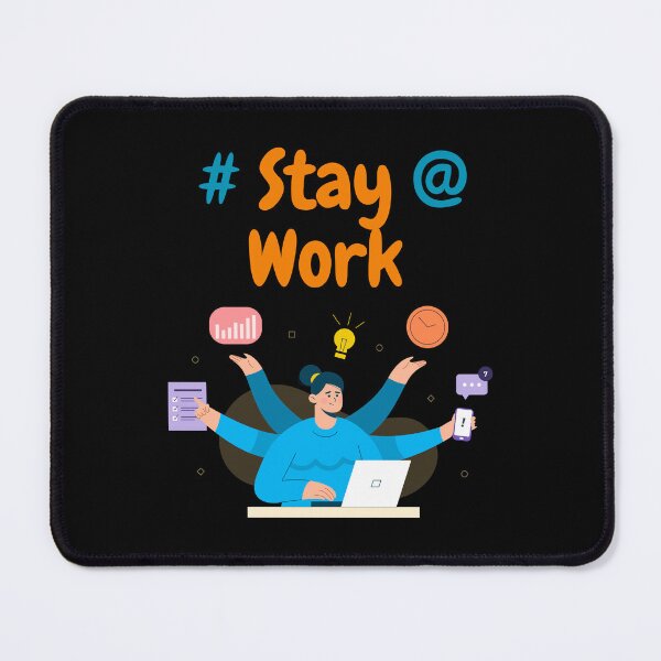 Item preview, Stay at Work designed and sold by Moremon.