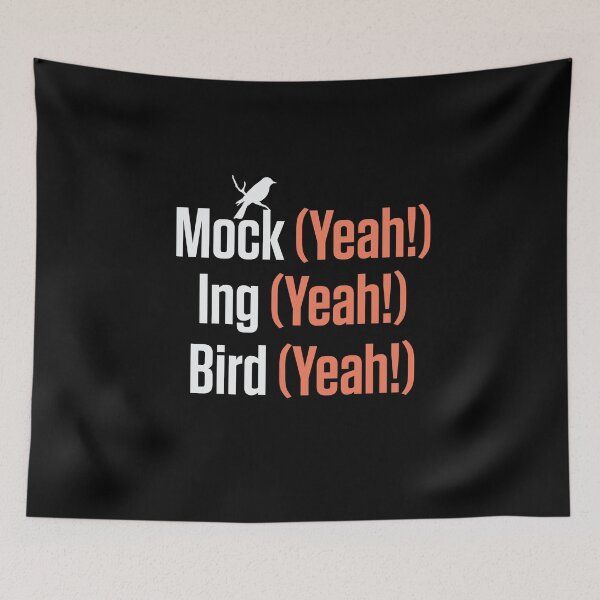 Item preview, Mock (Yeah!) Ing (Yeah!) Bird (Yeah!) Mockingbird  designed and sold by BUBLTEES.