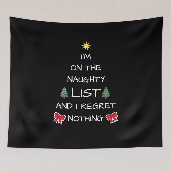 Item preview, I´m on the naughty list and i regret nothing - funny christmas quote designed and sold by KatisDesign.